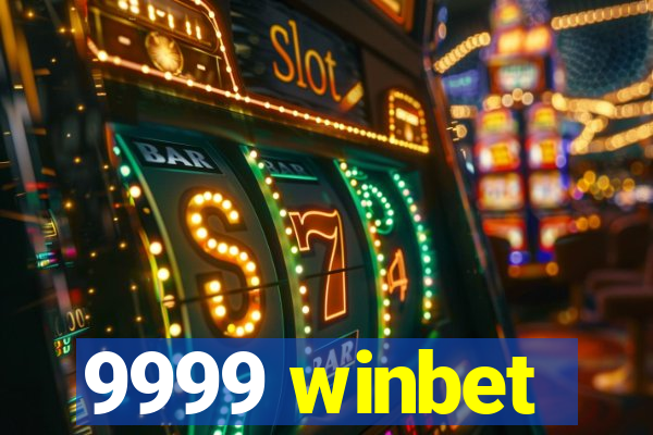 9999 winbet